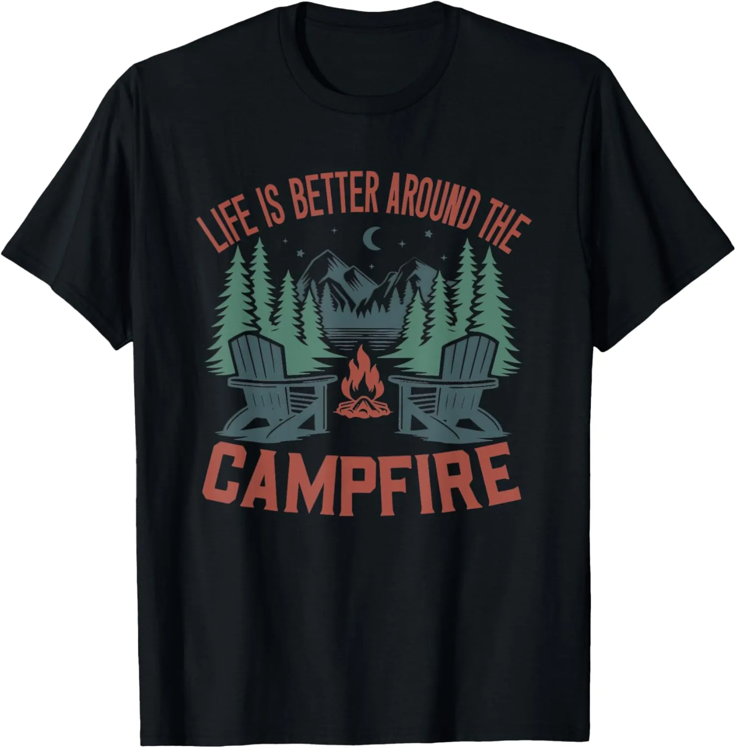 Life Is Better Around The Campfire Camping Nature Lovers T-Shirt