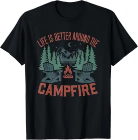 Life Is Better Around The Campfire Camping Nature Lovers T-Shirt