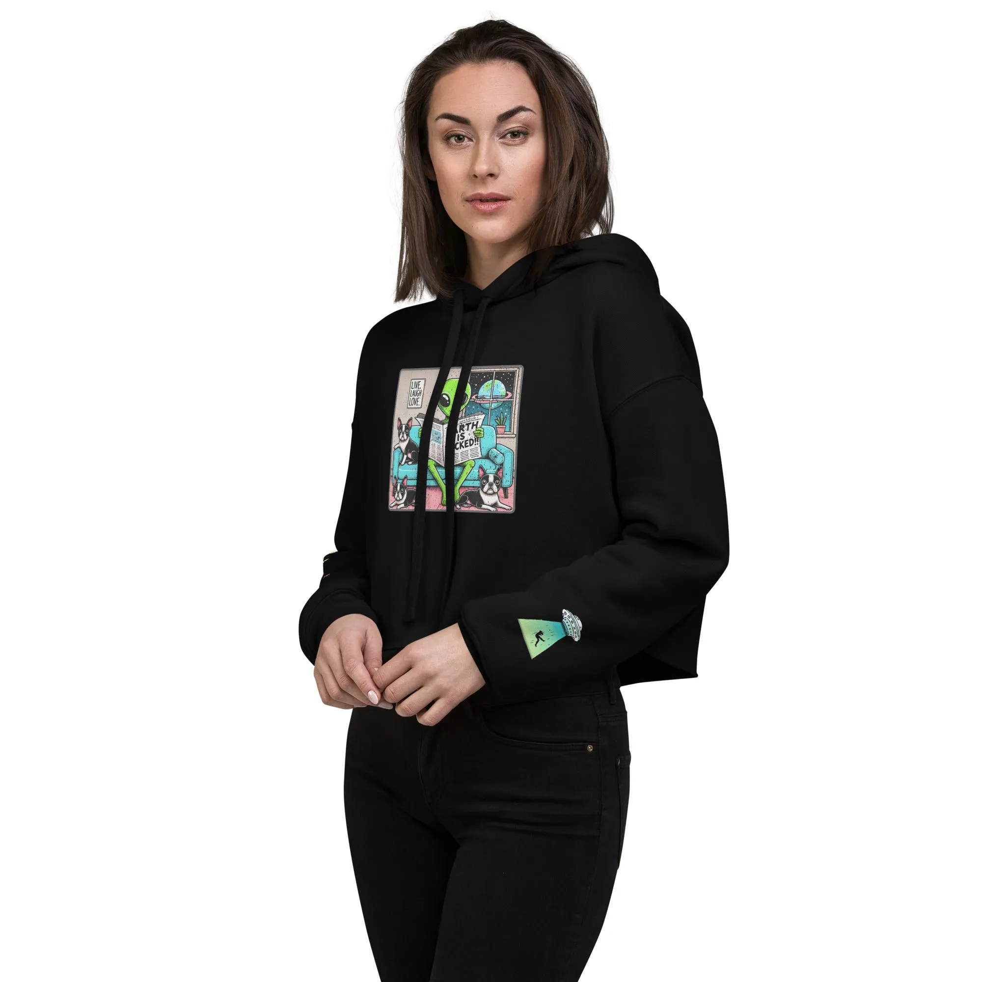 The Earth is F**ked Alien & Boston Terrier Crop Hoodie - VTown Designs Exclusive