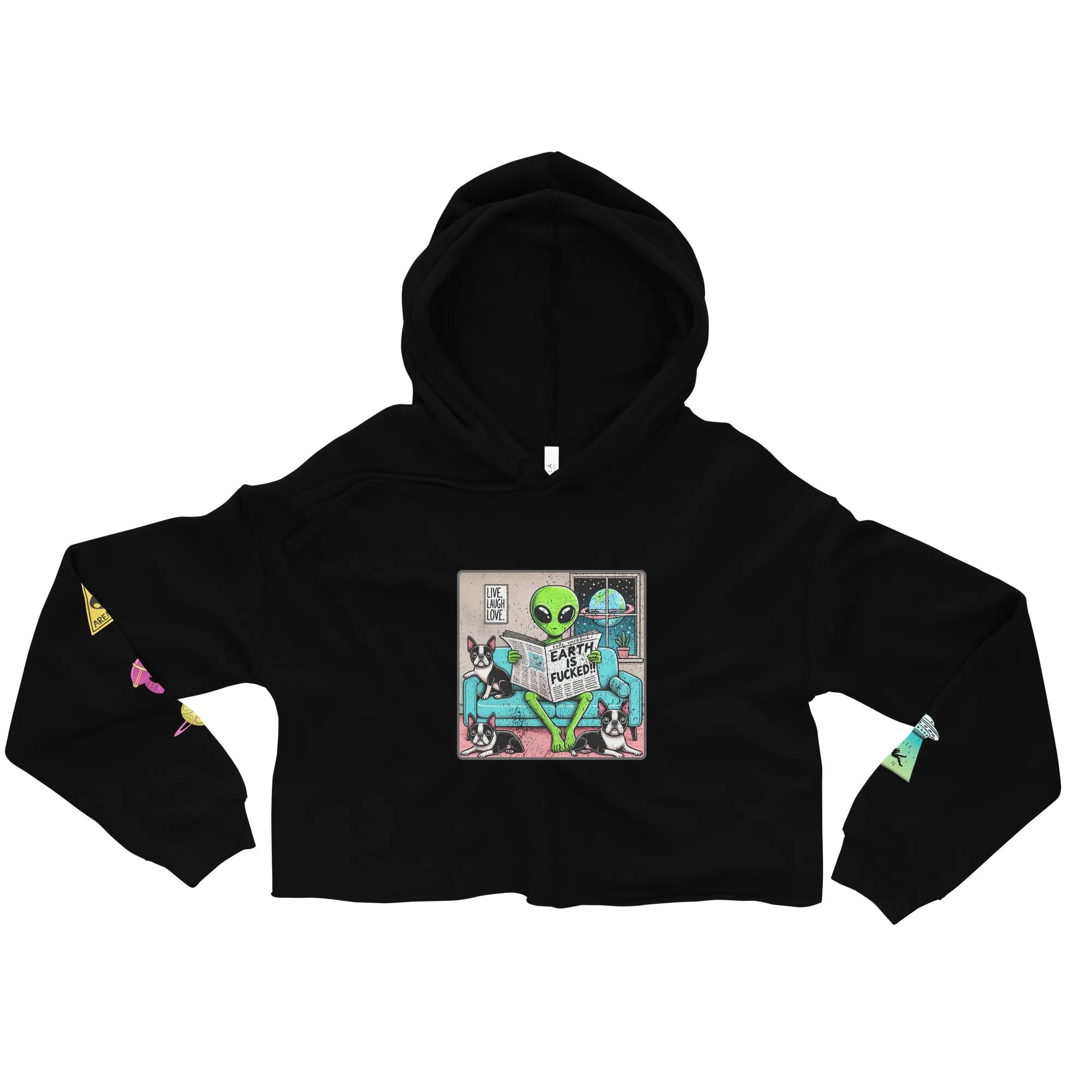 The Earth is F**ked Alien & Boston Terrier Crop Hoodie - VTown Designs Exclusive