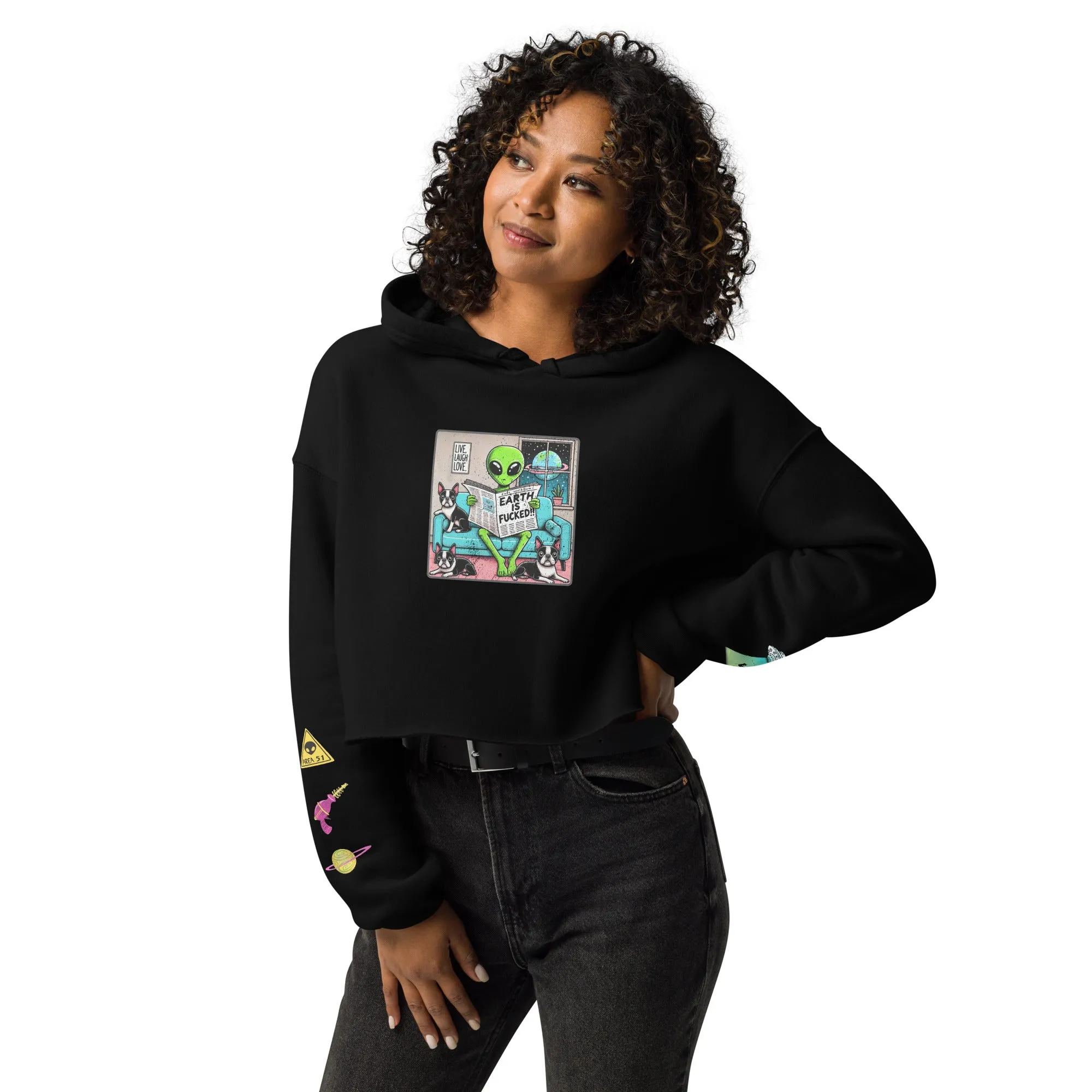The Earth is F**ked Alien & Boston Terrier Crop Hoodie - VTown Designs Exclusive